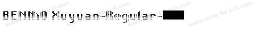 BENMO Xuyuan-Regular字体转换